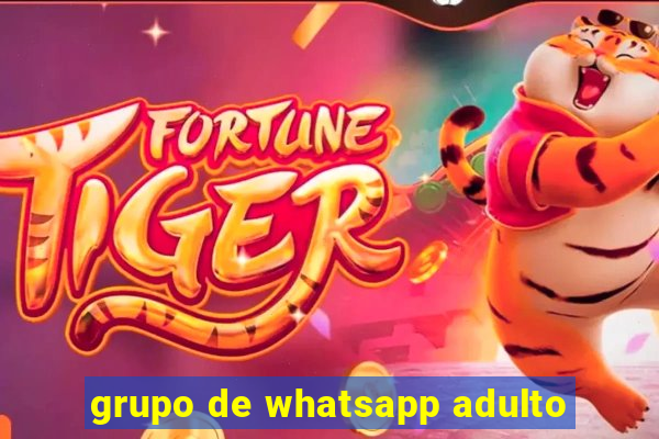 grupo de whatsapp adulto